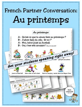 Preview of French Partner Conversation: Au printemps (Spring/ springtime Activities)