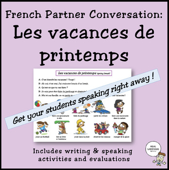 Preview of French Partner Conversation : Les vacances de printemps (near future tense)