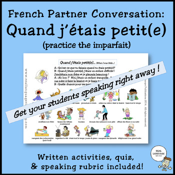 Preview of French Partner Conversation: Quand j'étais petit(e)... (practice the imparfait)