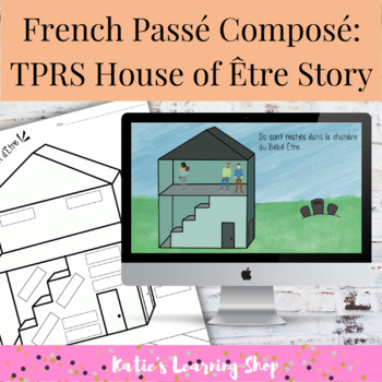 Preview of French Passé Composé: House of Être TPRS Story
