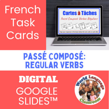 French Pass Compos With Regular Verbs Task Cards Google Slides