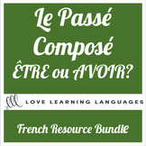 French Passé Composé Bundle - Être ou Avoir?