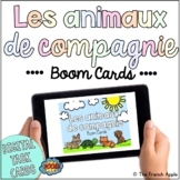 French Pets Vocabulary Boom Cards (Les animaux de compagnie)