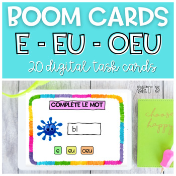 Preview of French Phonics Activities BOOM CARDS Son E EU OEU Lecture SET 3