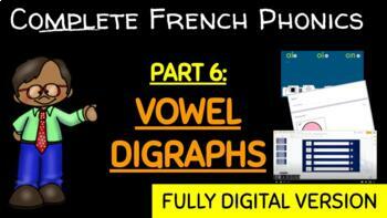 Preview of French Phonics DISTANCE LEARNING - Picture/Word Sorts Part #6 Vowel Digraphs