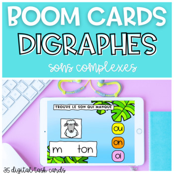 Preview of French Phonics Digraphs BOOM CARDS | Complex sounds SONS COMPLEXES