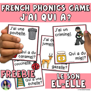 Preview of French Phonics Game | Le Son ELLE | J'ai Qui a? FREEBIE
