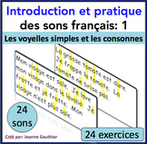 French Phonics: Les voyelles simples et les consonnes