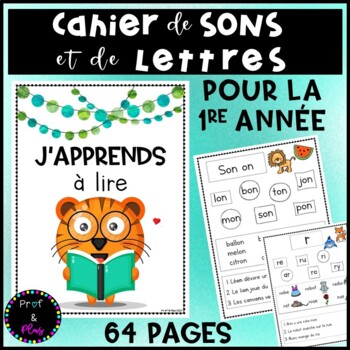 Preview of French Phonics and Letters Booklet | Cahier des sons et des lettres 1re année