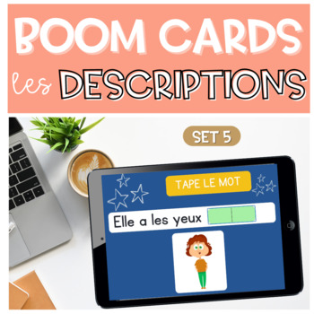 Preview of French Physical Appearance BOOM CARDS Descriptions Physiques | Writing SET 5