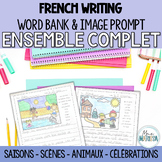 French Picture Prompt Writing With Word Bank: Ensemble Complet
