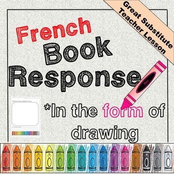 Preview of French Picture Response to a Story Book Template | Emergency Sub Plan Activity