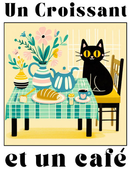 Preview of French Poster Un Croissant et un cafe With cute Black Cat on 4 Sizes.
