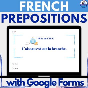 Preview of French Prepositions Digital Worksheet Google Forms™ prépositions de lieu