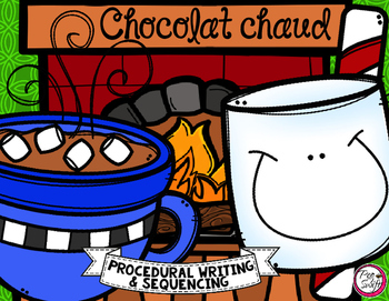 Preview of Comment faire du chocolat chaud ❄ French Procedural Writing & Sequencing