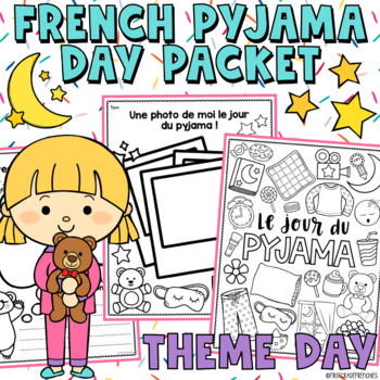Preview of French Pyjama Day Theme Day | Journée Pyjama | French Theme Day