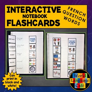 Preview of French Question Words Flashcards Interrogatives Interactive Notebook Flashcards