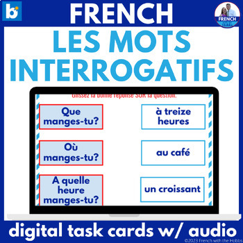 Preview of French Question Words les mots interrogatifs Boom™ Digital Task Cards