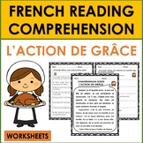 French Reading Comprehension: L'ACTION DE GRÂCE/FRENCH THA