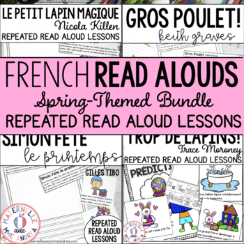 Preview of French Reading Comprehension - Repeated Read Aloud Lessons - SPRING Bundle