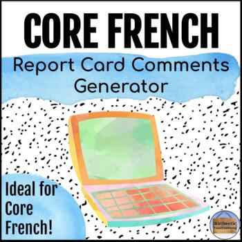 Preview of French Report Card Comments Generator *2013 Ontario French Curriculum