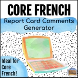 French Report Card Comments Generator *2013 Ontario French