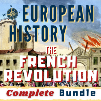 Preview of French Revolution Bundle - 1789 - 1799 - Reign of Terror, Robespierre, Louis XVI