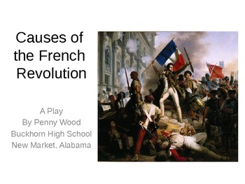 Preview of French Revolution Causes Play
