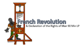French Revolution & Declaration of Rights of Man 90+ Minute LP