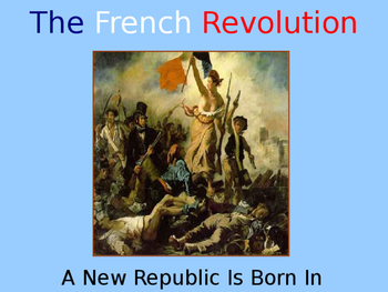 French Revolution PowerPoint by The History Geek Shoppe | TPT