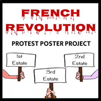 Preview of French Revolution Protest Poster Project - 3 day lesson plan, CCSS