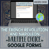 French Revolution and Napoleon Multiple Choice Google Forms 
