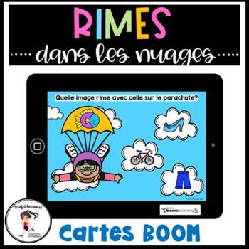 Preview of French Rhymes | Rimes dans les nuages BOOM CARDS Distance Learning