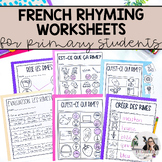 French Rhyming Worksheets and Assessment for Primary Stude
