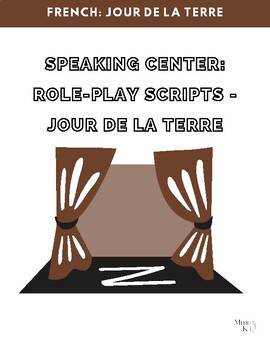 Preview of French Role Play Scripts - EARTH DAY/JOUR DE LA TERRE (3 scenarios)