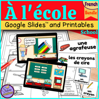 Preview of French SCHOOL BUNDLE L'école Lessons, Activities, Google Slides™