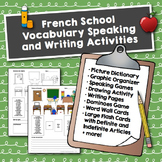 French School Vocabulary Speaking and Writing Activities