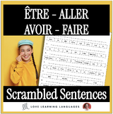 French Scrambled Sentences Exercise:  ALLER, ÊTRE, AVOIR, FAIRE