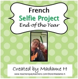 French Selfie Project End of the Year