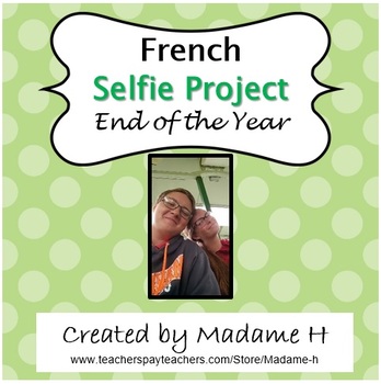 Preview of French Selfie Project End of the Year