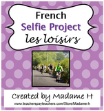 French Selfie Project Les Loisirs French Project 