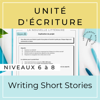 Preview of French Short Story Writing Unit / Unité d'écriture: La nouvelle littéraire