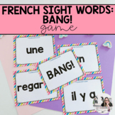 French Sight Words Game | Mots de Haute Fréquence | BANG! | Jeu