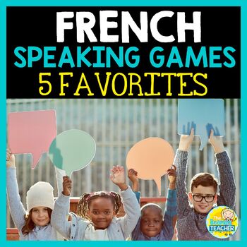 Preview of French Speaking Games & Activities - les jeux oraux - Middle & Secondary