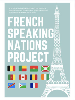 Preview of French Speaking Nations Project - Ontario French Curriculum 