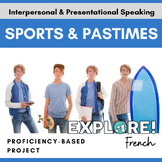 French | Sports & Pastimes - Proficiency-Based Project (ED