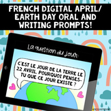 French Spring Earth Day Digital Oral Prompts | Question Du Jour