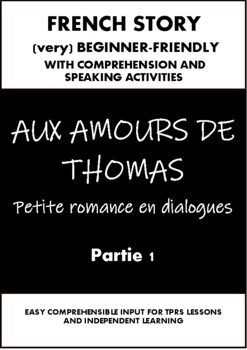 Preview of French Story-Beginner-friendly-Aux Amours de Thomas-CI for TPRS-Valentine's Day