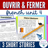 French Story Unit 4 - ouvrir & fermer Comprehensible Story
