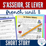 French Story Unit 8 - s’asseior, se lever Comprehensible S